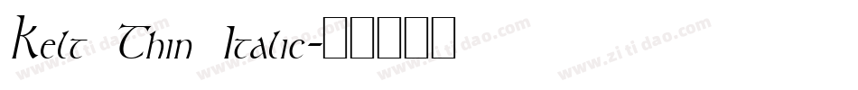 Kelt Thin Italic字体转换